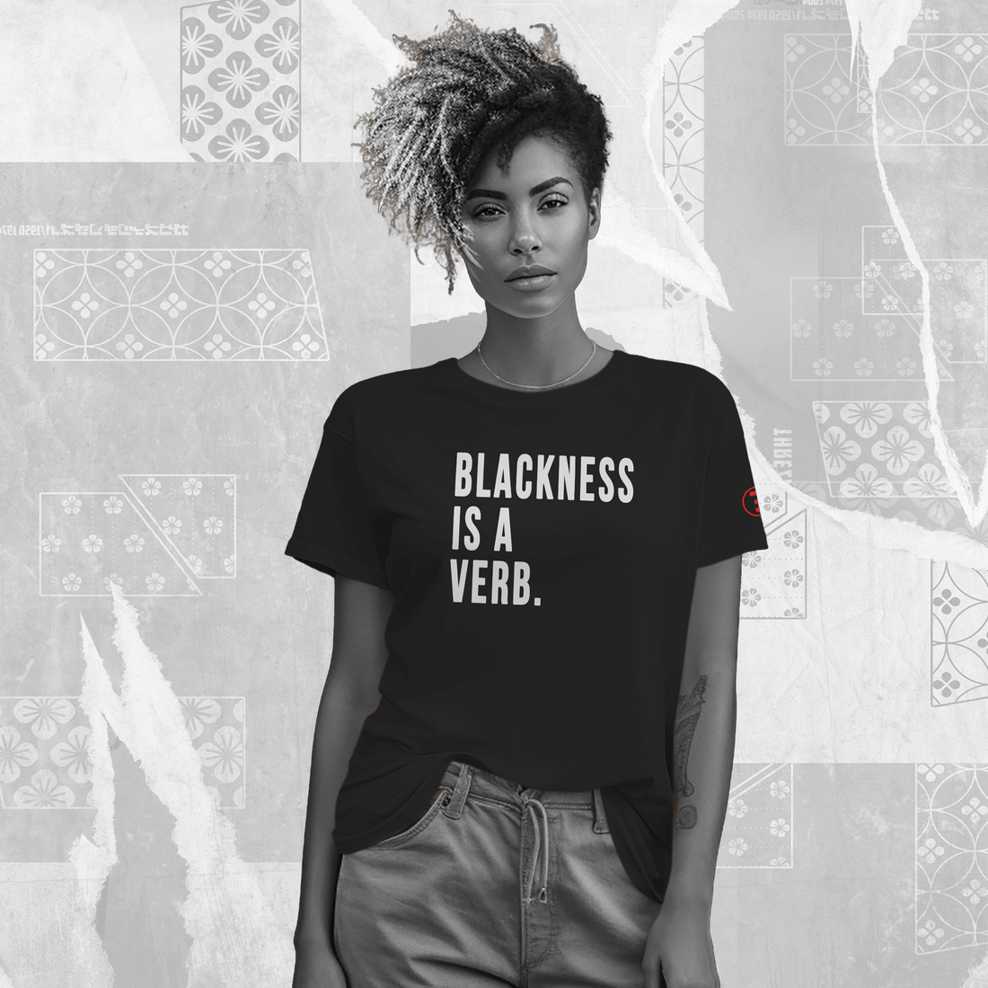 Blackness is a Verb.